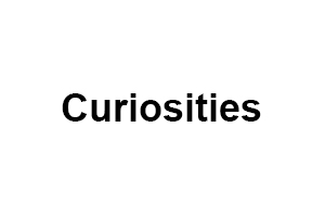 curiosities